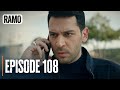 Ramo Episode 108 Full Turkish Drama Action Mafia 