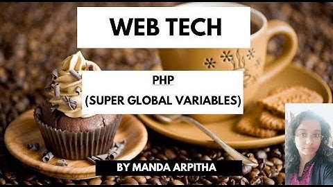 PHP- USAGE OF SUPER GLOBAL VARIABLES