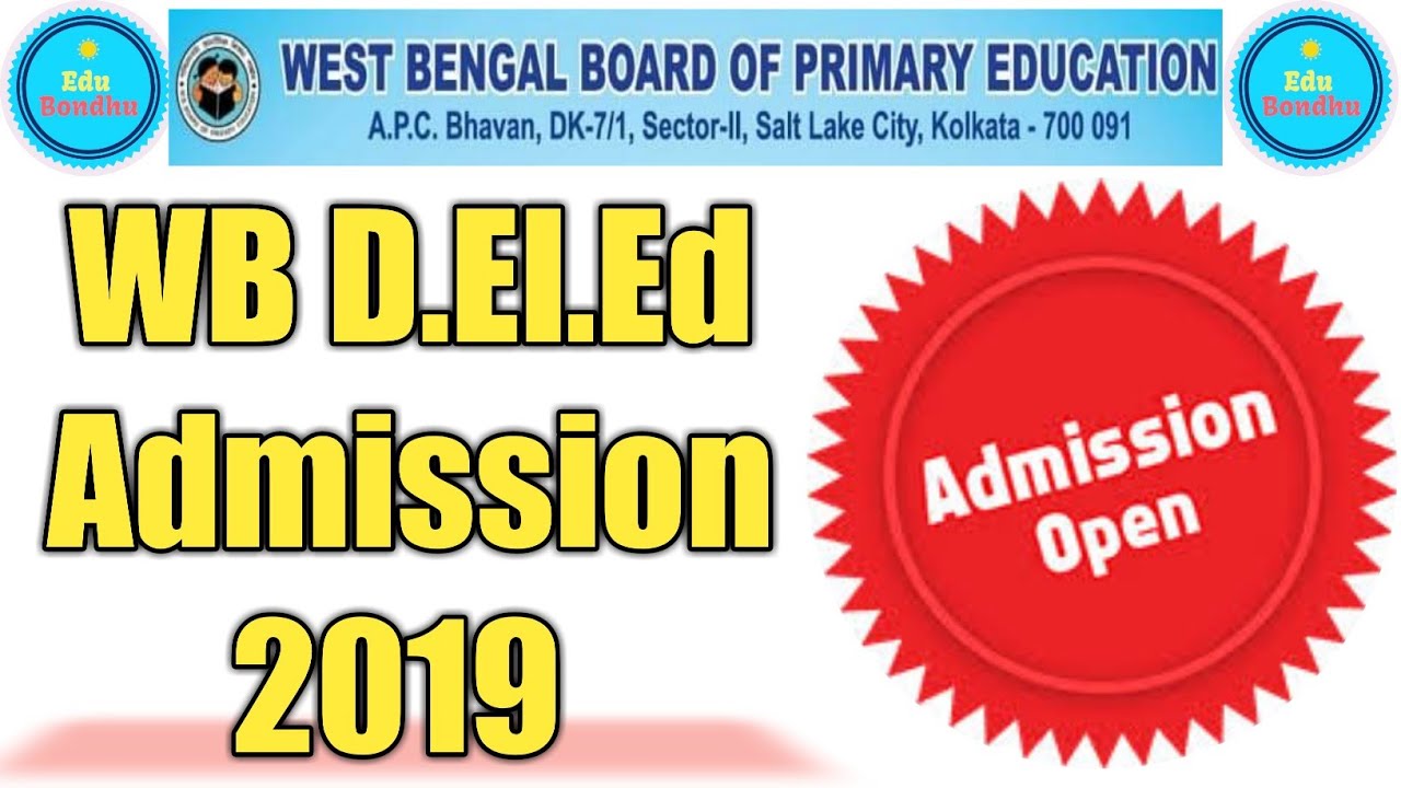 D El Ed Admission 2019 || Diploma in Elementary Education || WB D.El.Ed Admission Process 🔥 🔥 🔥