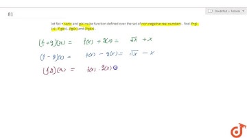 let f(x) =` sqrtx` and g(x) =x be function defined over the set of non negative real numbers . f...