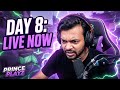 🔴 Prince Is Live | Day 8 | 100 Days 100 Stream Challenge