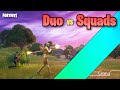 DUO vs SQUADS // Fortnite Battle royale