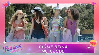 Ciúme reina no clube | Poliana Moça (23/05/22)