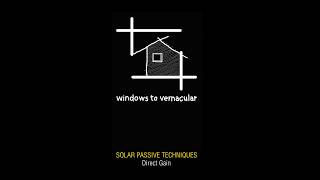 Passive Solar Techniques  Direct Gain