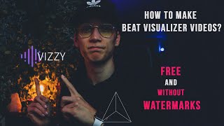 How to make FREE ONLINE Beat visualizer Videos with no Watermarks | Vizzy.io Tutorial