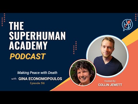 Ep. 316: Making Peace with Death W/ Gina Economopoulos