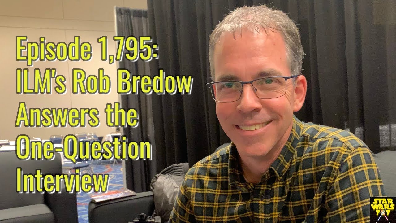 Episode 1,795: ILM's Rob Bredow Answers the One-Question Interview