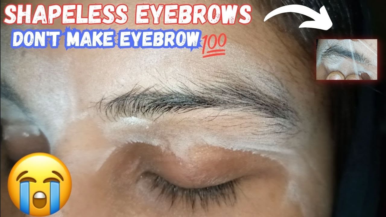 Shape Less Eyebrows don't make eyebrows shapeless eyebrows / eyebrow threading tutorial ...