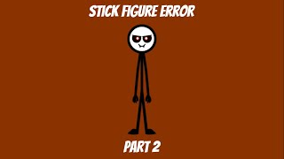 Stick Figure Error (Part 2)
