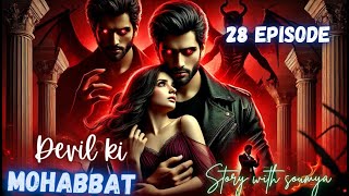 Devil's love 28/ pocket fm new hindi story / pocket fm ASMR