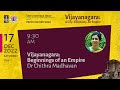 Vijayanagara talk 1 dr chithra madhavan   beginnings of an empire