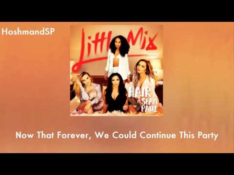 Little Mix - Hair Ft. Sean Paul [Lyrics 2016]