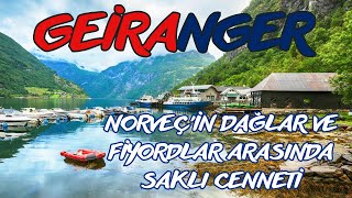 Norveçin Dağlar Ve Fiyordlar Arasındaki İzole Ve Küçük Köyü Geiranger Dünyanın En Güzel Köyü