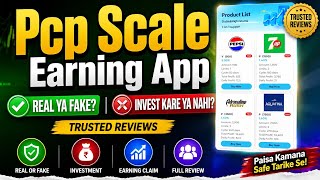 Pcp Scale Earning App। Pcp Scale Earning App Real Ya Fake। Pcp Scale Earning App Invest Kare Ya nahi screenshot 2