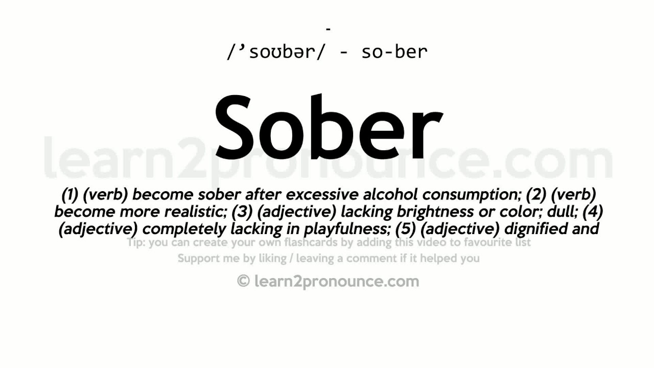 Sober Pronunciation And Definition YouTube