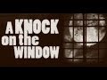 A Knock On The Window Creepypasta Chilling Tales For Dark Nights A Knock On The Window Creepypasta Chilling Tales For Dark Nights
