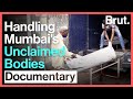 Handling mumbais unclaimed bodies