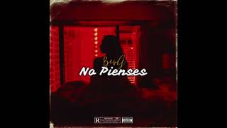 Beng - No Pienses [Only]