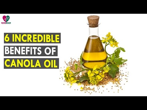 6 Incredible Benefits Of Canola Oil || Health Sutra - Best Health