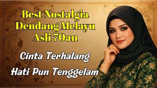 Lagu Melayu Jadul 70an Terbaik Sepanjang Masa 🎶 Nostalgia Penuh Air Mata & Kenangan