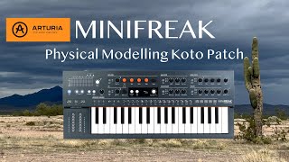 Making realistic sounding plucked patches on the Arturia MiniFreak using the comb filter.