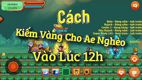 Ngọc Rồng Online - Cách Kiếm Vàng Cho ae Ngheo