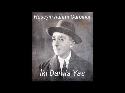 İki Damla Yaş. Arkası Yarın. Hüseyin Rahmi Gürpınar.