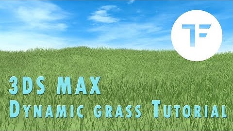 How to Make Dynamic Grass Animation in 3ds Max and TyFlow