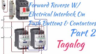 FORWARD REVERSE WITH ELECTRICAL INTERLOCK  PART 2/TAGALOG