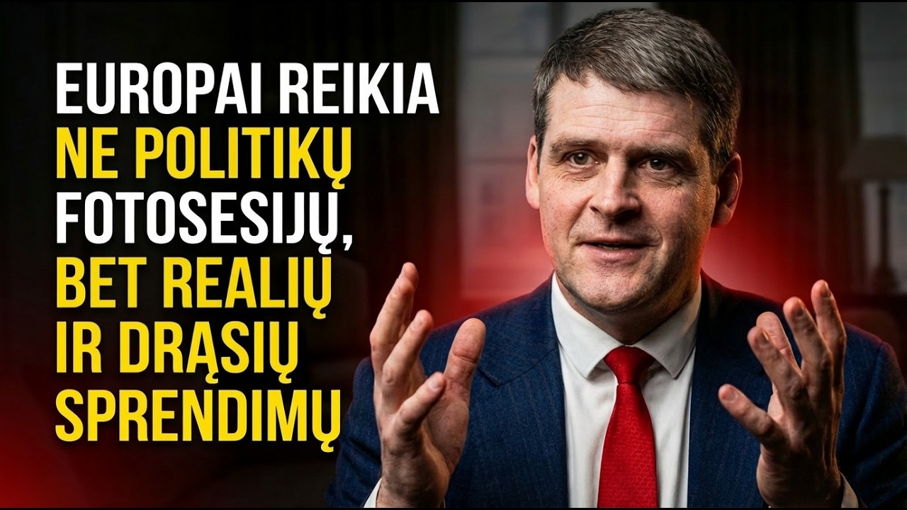 EUROPAI REIKIA NE POLITIKŲ FOTOSESIJŲ, BET REALIŲ IR DRĄSIŲ SPRENDIMŲ