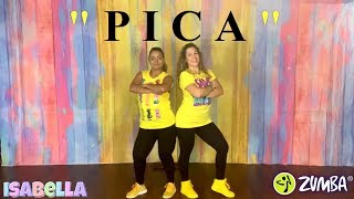 PICA BY Deorro , Henry Fong & Elvis Crespo / Zumba ®️by Isabella & Clarita
