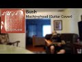 Machinehead (Guitar Cover) [Bush]