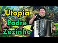 Utopia - Padre Zezinho