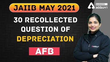 30 Recollected Question of Depreciation || AFB || JAIIB Adda247