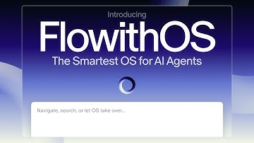 Introducing FlowithOS, the world