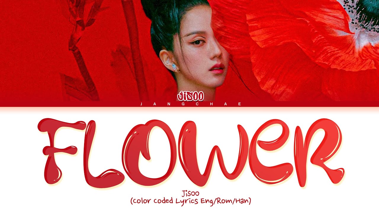 JISOO FLOWER Lyrics Color Coded Lyrics YouTube jisoo-flower-lyrics-color-coded-lyrics-youtube