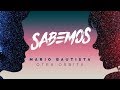 Mario Bautista - Sabemos