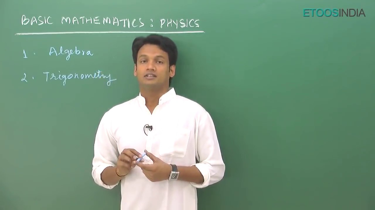 Basic Mathematics of Physics for JEE Main  Advanced by NKC Sir