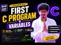 Variables in C Language Explained | First Program for Beginners