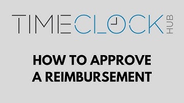 How To Approve a Reimbursement with Time Clock Hub
