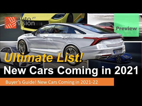 The Ultimate Guide To All New Cars Coming In 2021! A To Z A Complete List Of All New Models!