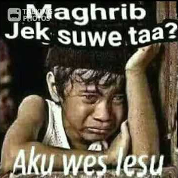 Histori whatsaap Maghrib jek suwi taa Aku wes lesu. Puasa