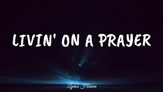 Bon Jovi - Livin' On A Prayer (Lyrics)