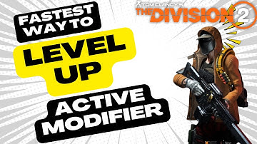 Fastest Way To Level Up Active Modifier | The Pact | The Division 2