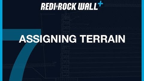 Assigning Terrain:  Redi-Rock Wall+ Retaining Wall Design Software