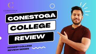 Conestoga College Review | REALITY OF COLLEGE | INTERNATIONAL STUDENT IN CANADA