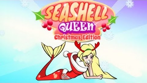 Seashell Queen Christmas Edition Walkthrough