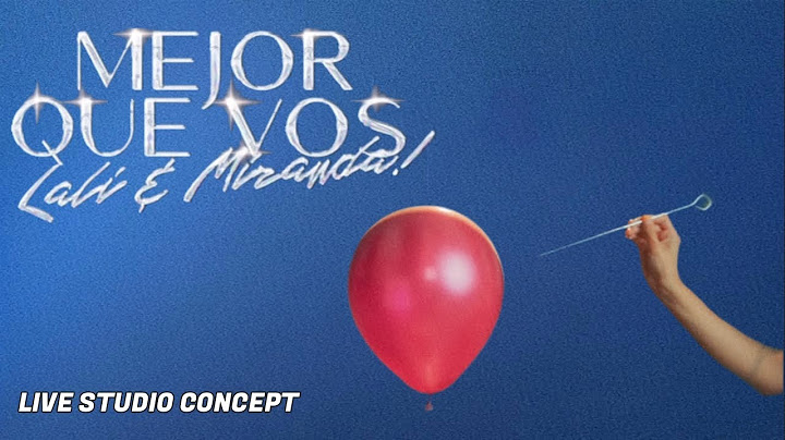 Lali, Miranda - Mejor que Vos - (Live Studio Concept)