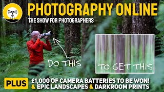 Shoot Epic Landscapes | 3rd Party Camera Batteries | Get Creative with Camera ICM Blur | Darkrooms