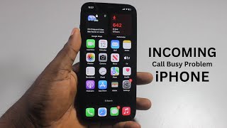 How to Fix Incoming Call Busy Problem on iPhone